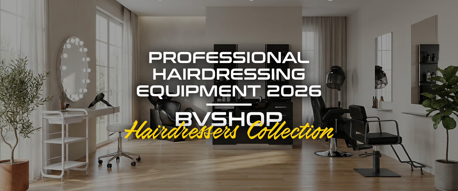 Professional Hairdressing Equipment 2026 | BVShop Hairdressers Collection