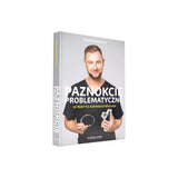 Problematic Nails in the Practice of a Renowned Podiatrist - book - BVShop